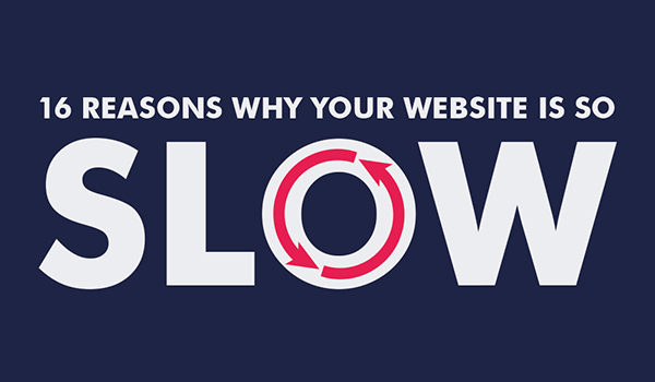 Reasons why your website is slow
