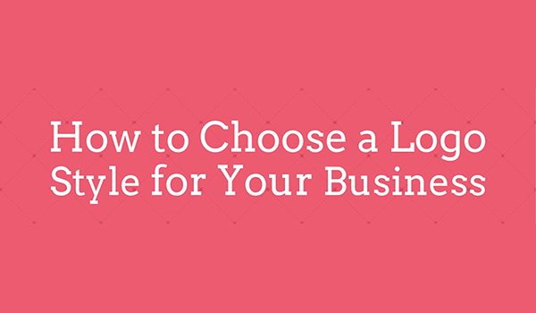 How-to-Choose-a-Logo-Style-for-Your-Business